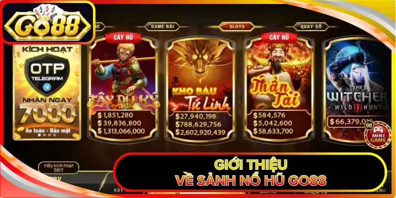 Giới thiệu về sảnh nổ hũ GO88