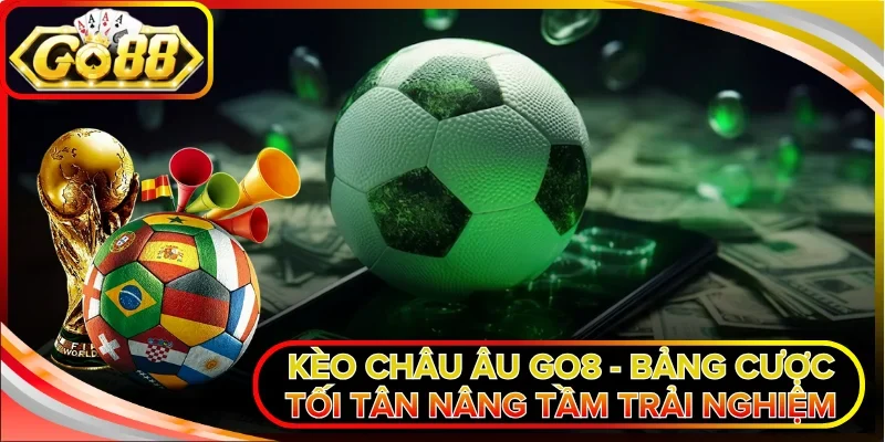 Kèo Châu Âu