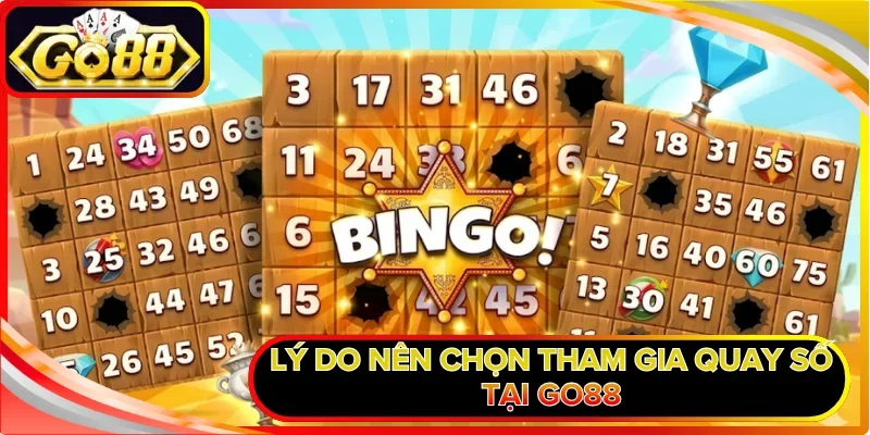 Lý do nên chọn tham gia quay số tại GO88