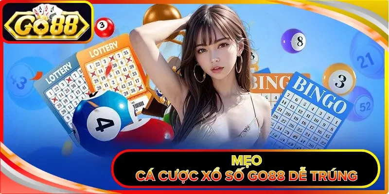 Mẹo cá cược xổ số GO88 dễ trúng