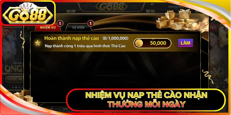 Nhiệm vụ nạp thẻ cào nhận thưởng mỗi ngày